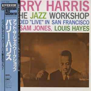 Barry Harris - At The Jazz Workshop Mp3