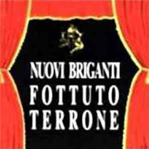 Nuovi Briganti - Fottuto Terrone Mp3