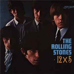 The Rolling Stones - 12 X 5 Mp3