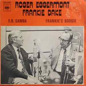 Roger Eggermont, Frankie Dake - F.R. Samba Mp3