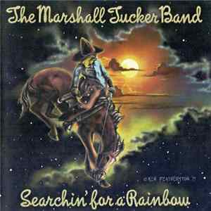 The Marshall Tucker Band - Searchin' For A Rainbow Mp3