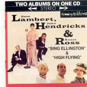 Lambert, Hendricks & Ross With The Ike Isaacs Trio - Sing Ellington & High Flying Mp3