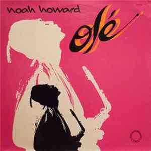 Noah Howard - Olé Mp3
