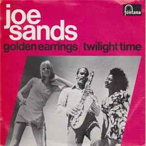 Joe Sands - Golden Earrings Mp3