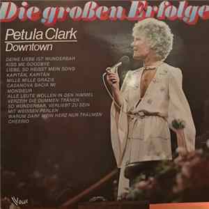 Petula Clark - Die Grossen Erfolge: Downtown Mp3