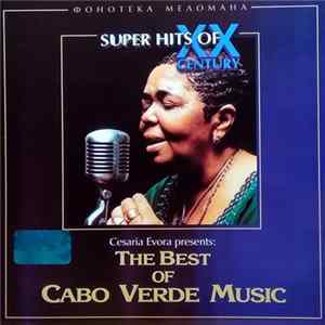 Various - Cesaria Evora Presents: The Best Of Cabo Verde Music Mp3