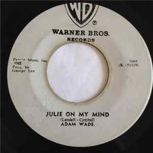Adam Wade - Julie On My Mind Mp3