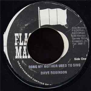Dave Robinson - Song My Mother Used To Sing Mp3