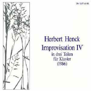 Herbert Henck - Improvisation IV In Drei Teilen Für Klavier (1986) Mp3