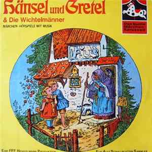 Brüder Grimm - Hänsel Und Gretel & Die Wichtelmänner Mp3