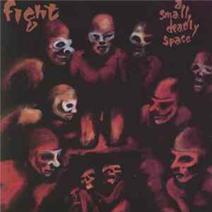 Fight - A Small Deadly Space Mp3