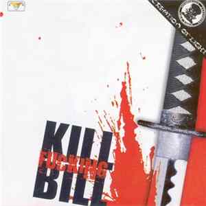 Various - Kill Fucking Bill Mp3