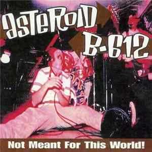 Asteroid B-612 - Not Meant For This World! Mp3