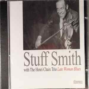Stuff Smith, Henri Chaix Trio - Late Woman Blues Mp3