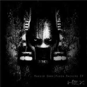 Maksim Dark - Puken Machine EP Mp3
