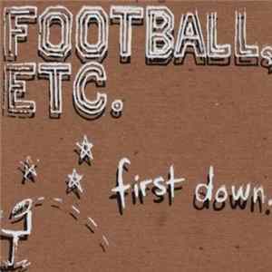 Football, Etc. - First Down Mp3