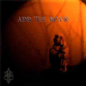 Add The River - Add The River Mp3