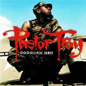 Pastor Troy - Universal Soldier Mp3
