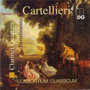 Antonio Casimir Cartellieri, Consortium Classicum - Clarinet Quartets - Divertimento Mp3