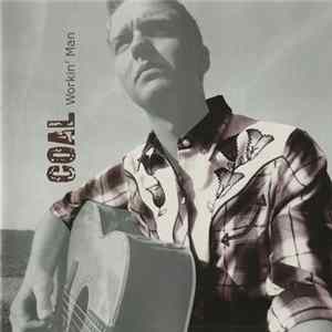 Coal - Workin' Man Mp3