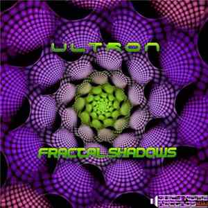 Ultron - Fractal Shadows Mp3