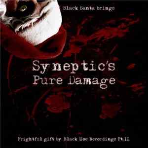 Syneptic - Black Santa Brings: Syneptic's Pure Damage Mp3