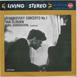 Tchaikovsky - Van Cliburn, Kiril Kondrashin - Concerto No. 1 Mp3