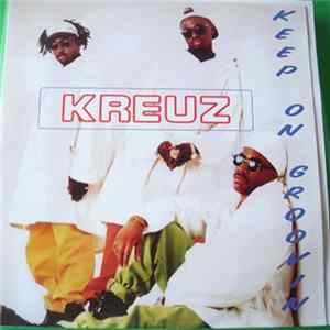 Kreuz - Keep On Groovin' Mp3