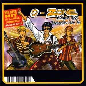 O-Zone - Despre Tine / Dragostea Din Tei Mp3