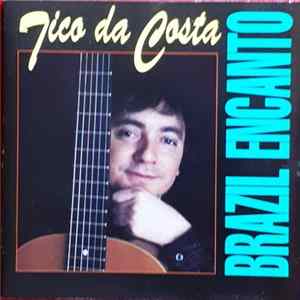 Tico Da Costa - Brazil Encanto Mp3