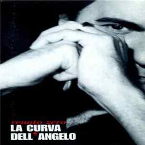 Renato Zero - La Curva Dell’Angelo Mp3