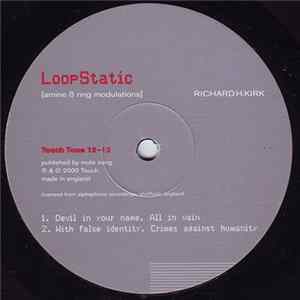 Richard H. Kirk - LoopStatic (Amine ß Ring Modulations) Mp3