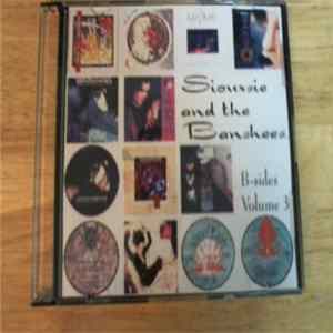 Siouxsie & The Banshees - Siouxsie And The Banshees – B-Sides Volume 3 Mp3