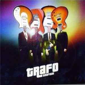 Trafo - Trafism Mp3