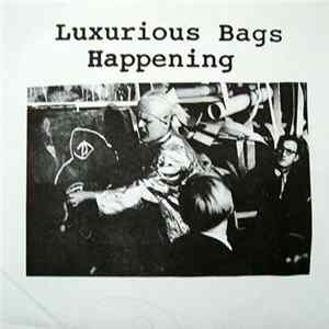 Luxurious Bags - Happening Mp3