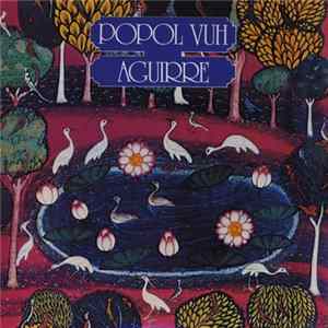 Popol Vuh - Aguirre Mp3