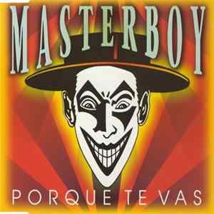 Masterboy - Porque Te Vas Mp3