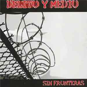 Delito Y Medio - Sin Fronteras Mp3