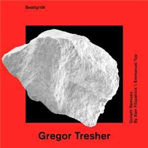 Gregor Tresher - Goliath (Remixes) Mp3
