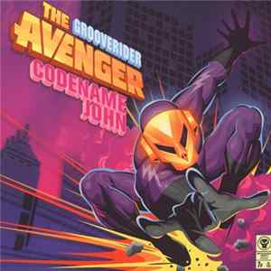 Grooverider Presents Codename John - The Avenger EP Mp3
