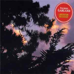 Wechsel Garland - Liberation Von History Mp3
