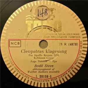 Bodil Steen Akkompagneret Af Walther Bødkers Ensemble / Ole Monty Akkompagneret Af Walther Bødkers Ensemble - Cleopatras Klagesang / Fandens Vise Mp3