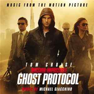 Michael Giacchino - Mission: Impossible – Ghost Protocol (Music From The Motion Picture) Mp3