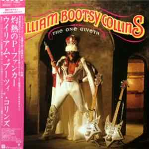 William "Bootsy" Collins - The One Giveth, The Count Taketh Away Mp3