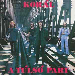 Korál - A Túlsó Part Mp3