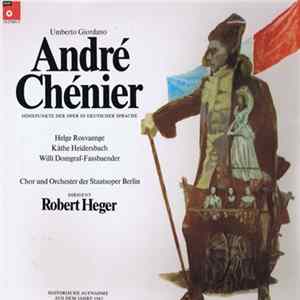Umberto Giordano, Helge Rosvaenge, Käthe Heidersbach, Willy Domgraf-Faßbaender, Robert Heger - Umberto Giordano; Andre Chenier Mp3