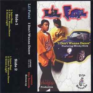 Lil Fatal - I Don't Wanna Dance Mp3
