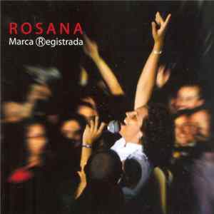 Rosana - Marca ®egistrada Mp3