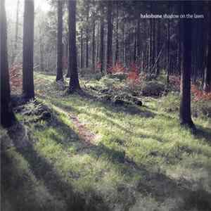 Hakobune - Shadow On The Lawn Mp3