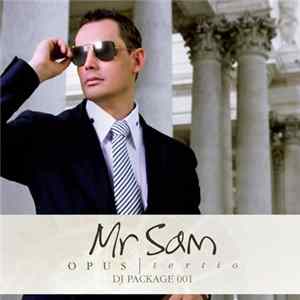 Mr Sam - Opus Tertio (DJ Package 001) Mp3